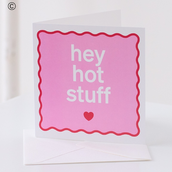 Hey Hot Stuff card