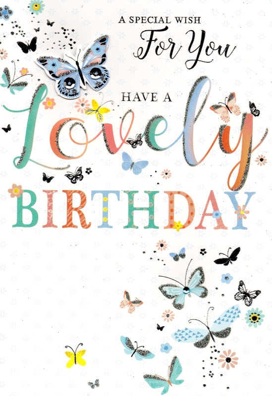 Have a Lovely Birthday card – buy online or call 0161 789 4914