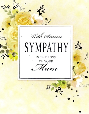 Sympathy in the loss of your Mum card